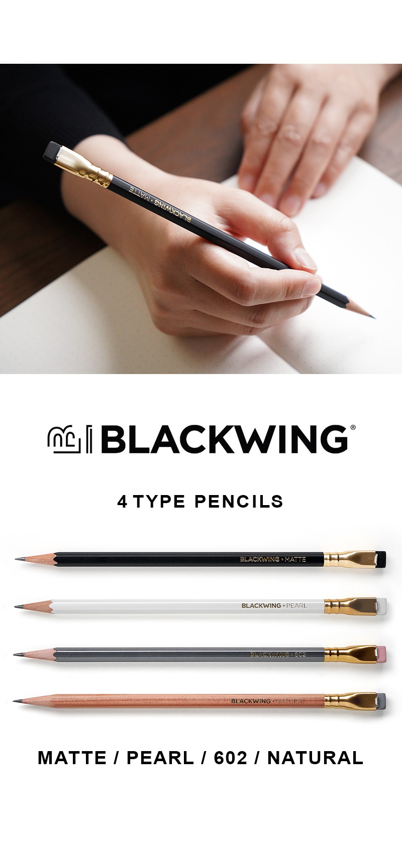 高級感のある塗りを演出する日本製黒芯と、美しく削れる北米産インセンスシーダー。世界最高の芯と木材、そしてクラフトマンシップを持つ職人が作り出す鉛筆、それがブラックウィングペンシルです。グラミー賞、オスカー賞受賞作家やピューリッツアー賞受賞者などをはじめ、多くの偉大なクリエイター達に愛されてきました。