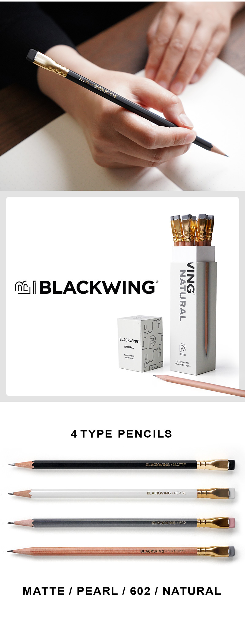 高級感のある塗りを演出する日本製黒芯と、美しく削れる北米産インセンスシーダー。世界最高の芯と木材、そしてクラフトマンシップを持つ職人が作り出す鉛筆、それがブラックウィングペンシルです。グラミー賞、オスカー賞受賞作家やピューリッツアー賞受賞者などをはじめ、多くの偉大なクリエイター達に愛されてきました。